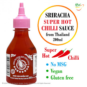 Sriracha (not MSG) Super HOT Chilli sauce, Srirača Super asā Čili mērce (nesatur MSG), 200ml Mērce