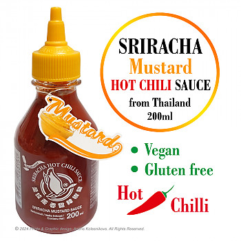 Sriracha HOT Chilli sauce with Mustard, Srirača asā Čili mērce ar Sinepēm, 200ml Mērce